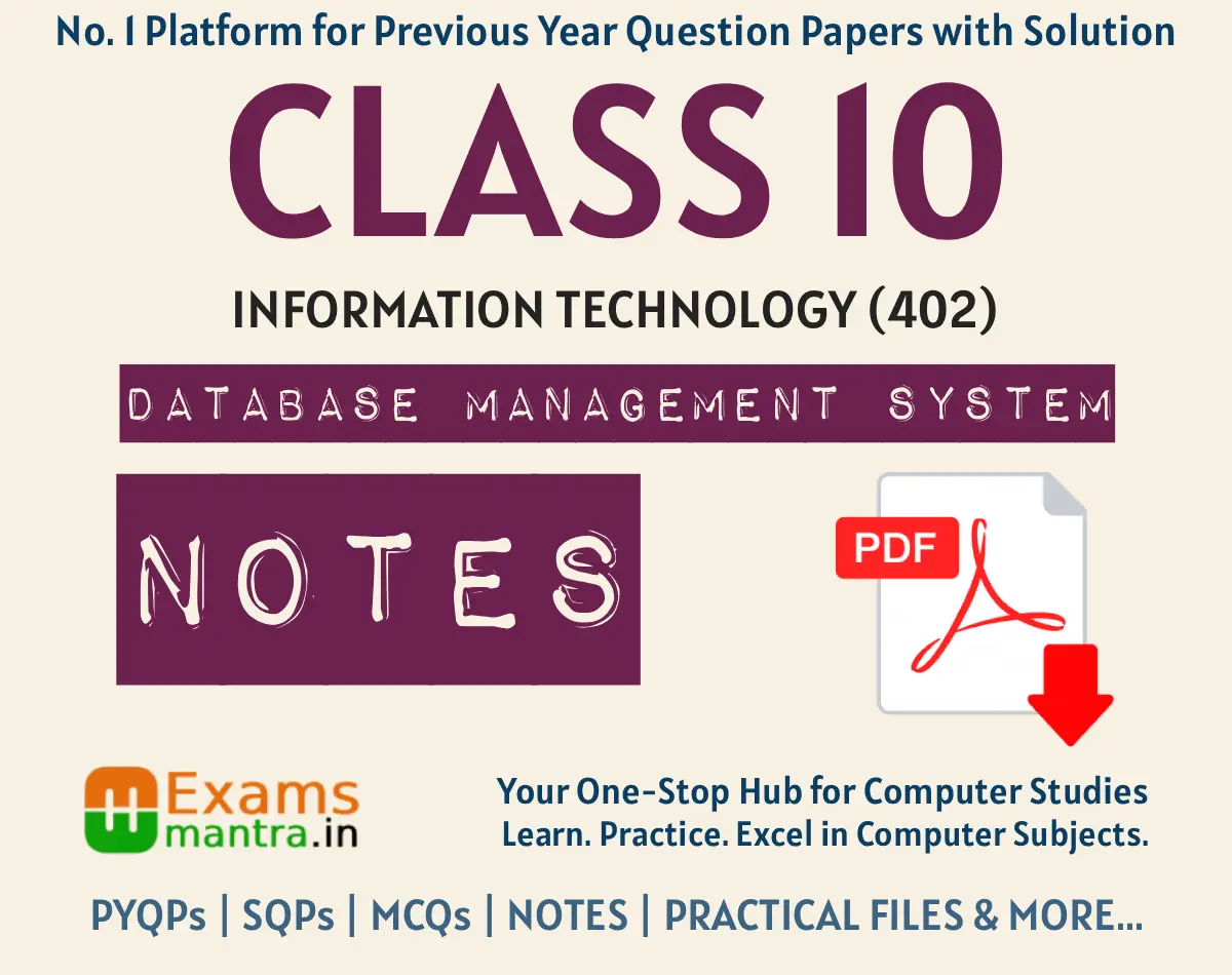 Class 10 IT 402 Database Management System Notes