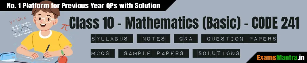CBSE-Class-10-Maths-Basic-Syllabus-PYQP-SQP-Code-241
