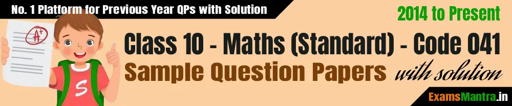 CBSE-Class-10-Maths-Standard-Sample-Question-Papers-with-Solution-Code-041