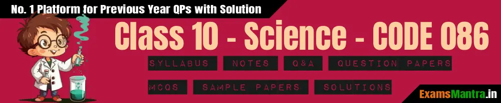 CBSE-Class-10-Science-Syllabus-PYQP-SQP-Code-086