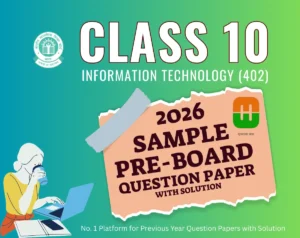 Class 10 IT 402 Sample Pre-Board QP 2026 with Solution